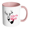 Funny Hunting Mug I Like Big Racks White 11oz Accent Coffee Mugs