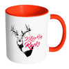 Funny Hunting Mug I Like Big Racks White 11oz Accent Coffee Mugs