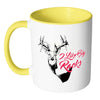 Funny Hunting Mug I Like Big Racks White 11oz Accent Coffee Mugs