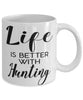 Funny Hunting Mug Life Is Better With Hunting Coffee Cup 11oz 15oz White