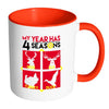 Funny Hunting Mug My Year Has 4 Seasons White 11oz Accent Coffee Mugs