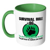 Funny Hunting Mug Survival Rule Number 86 White 11oz Accent Coffee Mugs