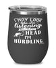 Funny Hurdling Wine Glass I May Look Like I'm Listening But In My Head I'm Hurdling 12oz Stainless Steel Black