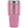 Funny Husband Insulated Coffee Travel Mug Wife Say 30 oz Stainless Steel Tumbler