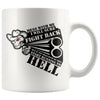 Funny Husband Mug Mess With Me I Will Sure Fight Back 11oz White Coffee Mugs