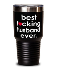 Funny Husband Tumbler B3st F-cking Husband Ever 30oz Stainless Steel