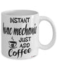 Funny HVAC Mechanic Mug Instant HVAC Mechanic Just Add Coffee Cup White