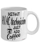 Funny HVAC Technician Mug Instant HVAC Technician Just Add Coffee Cup White