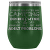 Funny I Just Want To Go Camping Drink Wine 12 oz Stainless Steel Wine Tumbler