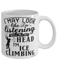 Funny Ice Climbing Mug I May Look Like I'm Listening But In My Head I'm Ice climbing Coffee Cup White