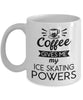 Funny Ice Skater Mug Coffee Gives Me My Ice Skating Powers Coffee Cup 11oz 15oz White GB