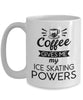 Funny Ice Skater Mug Coffee Gives Me My Ice Skating Powers Coffee Cup 11oz 15oz White GB