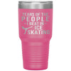 Funny Ice Skater Tumbler Tears Of The People I Beat In Ice Skating Laser Etched 30oz Stainless Steel