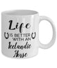 Funny Icelandic Horse Mug Life Is Better With An Icelandic Horse Coffee Cup 11oz 15oz White