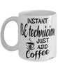 Funny I&E Technician Mug Instant I&E Technician Just Add Coffee Cup White
