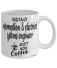 Funny Information & Electrical Systems Engineer Mug Instant Information & Electrical Systems Engineer Just Add Coffee Cup White