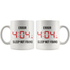 Funny Insomnia Mug Error 404 AM Sleep Not Found 11oz White Coffee Mugs