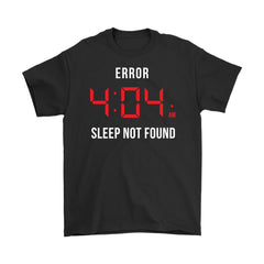Funny Insomnia Shirt Error 404 AM Sleep Not Found Gildan Mens T-Shirt