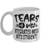 Funny Integrated Media Arts Professor Teacher Mug Tears Of My Integrated Media Arts Students Coffee Cup White