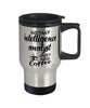 Funny Intelligence Analyst Travel Mug Instant Intelligence Analyst Just Add Coffee 14oz Stainless Steel