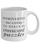 Funny Introverted But Willing To Discuss Crossword Puzzles Coffee Mug 11oz White