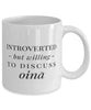 Funny Introverted But Willing To Discuss Oina Coffee Mug 11oz White