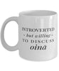 Funny Introverted But Willing To Discuss Oina Coffee Mug 11oz White