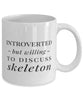 Funny Introverted But Willing To Discuss Skeleton Coffee Mug 11oz White