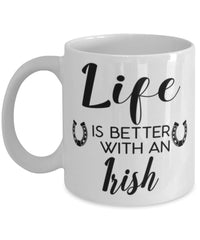 Funny Irish Horse Mug Life Is Better With An Irish Coffee Cup 11oz 15oz White