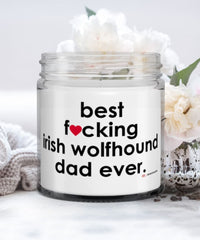 Funny Irish Wolfhound Dog Candle B3st F-cking Irish Wolfhound Dad Ever 9oz Vanilla Scented Candles Soy Wax