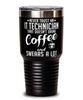 Funny IT Technician Tumbler Never Trust An IT Technician That Doesn't Drink Coffee and Swears A Lot 30oz Stainless Steel Black