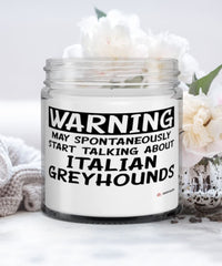 Funny Italian Greyhound Candle Warning May Spontaneously Start Talking About Italian Greyhounds 9oz Vanilla Scented Candles Soy Wax