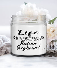 Funny Italian Greyhound Dog Candle Life Is Better With An Italian Greyhound 9oz Vanilla Scented Candles Soy Wax