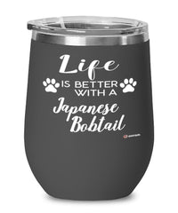 Funny Japanese Bobtail Cat Wine Glass Life Is Better With A Japanese Bobtail 12oz Stainless Steel Black