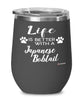 Funny Japanese Bobtail Cat Wine Glass Life Is Better With A Japanese Bobtail 12oz Stainless Steel Black