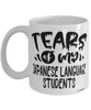 Funny Japanese Professor Teacher Mug Tears Of My Japanese Students Coffee Cup White