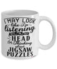 Funny Jigsaw Puzzles Mug I May Look Like I'm Listening But In My Head I'm Thinking About Jigsaw Puzzles Coffee Cup White