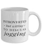 Funny Jogger Mug Introverted But Willing To Discuss Jogging Coffee Mug 11oz White