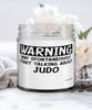Funny Judo Candle Warning May Spontaneously Start Talking About Judo 9oz Vanilla Scented Candles Soy Wax