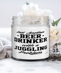 Funny Juggler Candle Just Another Beer Drinker With A Juggling Problem 9oz Vanilla Scented Candles Soy Wax