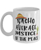 Funny Justice of The Peace Mug Nacho Average Justice of The Peace Coffee Mug 11oz White