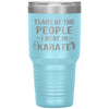 Funny Karate Tumbler Tears Of The People I Beat In Karate Laser Etched 30oz Stainless Steel Tumbler