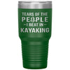Funny Kayaker Tumbler Tears Of The People I Beat In Kayaking Laser Etched 30oz Stainless Steel