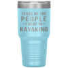Funny Kayaker Tumbler Tears Of The People I Beat In Kayaking Laser Etched 30oz Stainless Steel