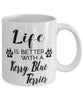 Funny Kerry Blue Terrier Dog Mug Life Is Better With A Kerry Blue Terrier Coffee Cup 11oz 15oz White