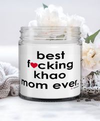 Funny Khao Cat Candle B3st F-cking Khao Mom Ever 9oz Vanilla Scented Candles Soy Wax