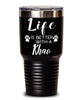 Funny Khao Cat Tumbler Life Is Better With A Khao 30oz Stainless Steel Black