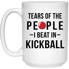 Funny Kickball Mug Tears Of The People I Beat In Kickball Coffee Cup 15oz White 21504