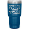 Funny Kickboxer Tumbler Tears Of The People I Beat In Kickboxing Laser Etched 30oz Stainless Steel