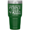 Funny Kickboxer Tumbler Tears Of The People I Beat In Kickboxing Laser Etched 30oz Stainless Steel